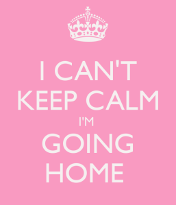 i-cant-keep-calm-im-going-home-